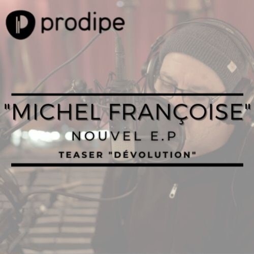 Sortie du nouvel E.P de Michel Françoise